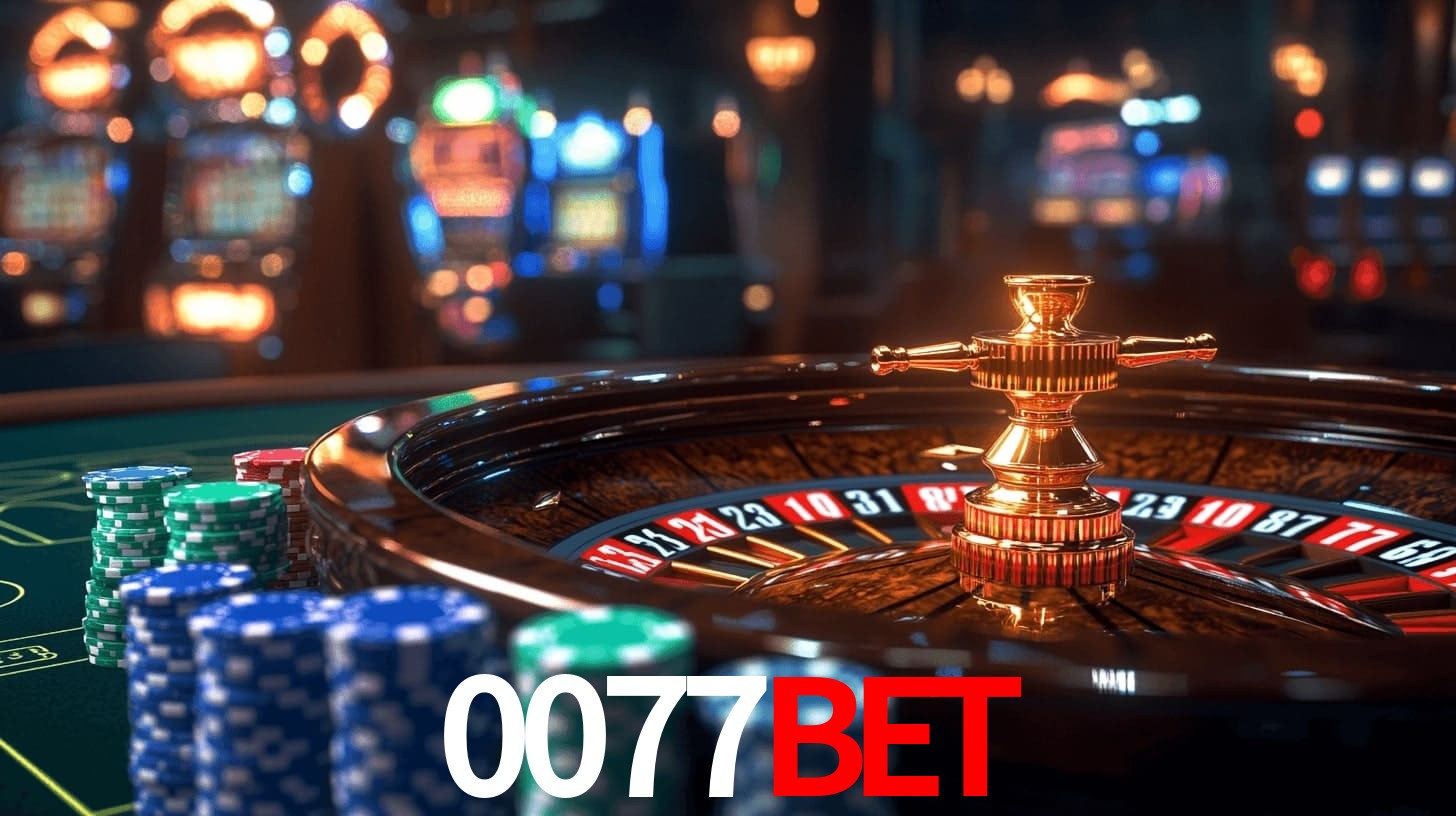 0077bet: Jogos de Caça-Níqueis-Altas Recompensas, Roleta-Velocidade, Blackjack-Desafios Máximos